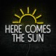Neon here comes the sun